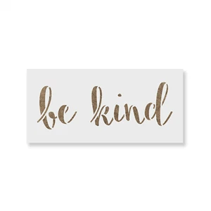 Be Kind Stencil - Durable & Reusable Mylar Stencils - Picture 1 of 5