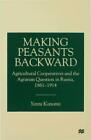 Making Peasants Backward Agricultural Cooperatives and the Agrarian Questio 3309