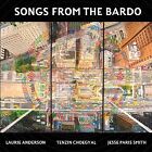 Laurie Anderson/Tenzin Choegyal/Jesse Paris Smith : Songs from the Bardo CD
