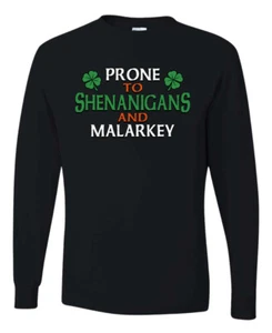 Prone To Shenanigans And Malarkey Clovers Mens Long Sleeve Shirt - Picture 1 of 6