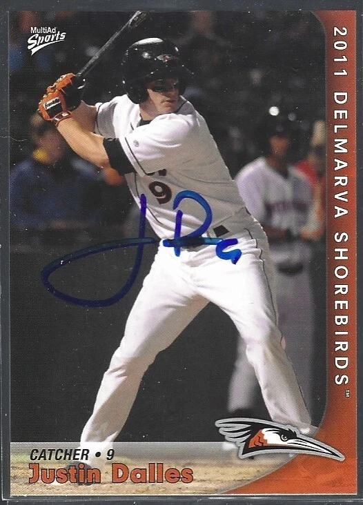 2011 MultiAd Sports Delmarva Shorebirds #6 Justin Dalles IP auto signed card - Image 1 of 1