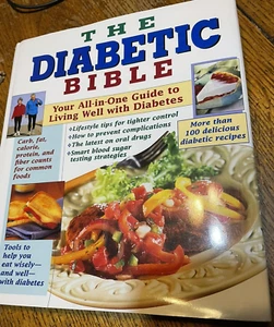 The Diabetic Bible Your All-in-One Guide to Living Well w/ Diabetes w/dust cover - Picture 1 of 9