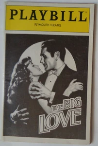 THE BIG LOVE - PLAYBILL - OPENING NIGHT MARCH 3, 1991 - Picture 1 of 6
