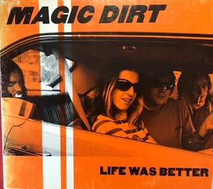 Life Was Better...When I Used to Be a Wetter [EP] by Magic Dirt CD B4 - Picture 1 of 3