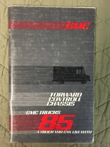 85 1985 GMC TRUCKS OWNERS MANUAL GUIDE FORWARD CONTROL CHASSIS BOOK SMOKE FREE - Picture 1 of 3