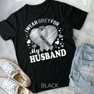 I Wear Grey For My Husband Brain Cancer Awareness T Shirt Unisex T-shirt - Picture 1 of 11