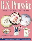 R.S. Prussia: The Formative Years By Leland & Carol Marple *Excellent Condition*