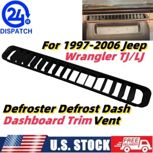 Defroster Defrost Dash Dashboard Trim Vent Black For 97-2006 Jeep Wrangler TJ&LJ - Picture 1 of 7