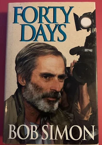 Forty Days by Bob Simon (1992, Hardcover) - Picture 1 of 4