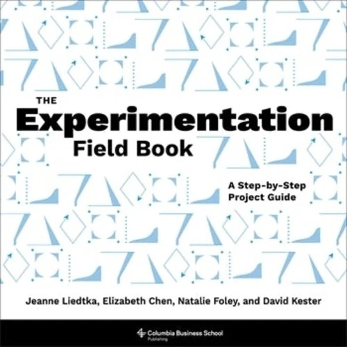 Jeanne Liedtka Elizabeth Chen Natalie Fo The Experimenta (Paperback) (UK IMPORT) - Image 1 of 1