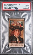 WILLIAM PENN 1888 N76 W. Duke , Sons & Co Great Americans PSA 4 VG-EX
