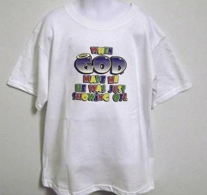 WHEN GOD MADE ME HE WAS SHOWING OFF KIDS YELLOW TEE SHIRT NWOTS SIZES XS-LG - Picture 1 of 5