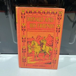 Donald and His Friends by Sarah Gibson Vintage Hardcover Pre 1914 - Picture 1 of 10