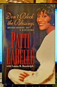 Blockieren Sie nicht die Segnungen: Offenbarungen eines Lebens, Patti LaBelle brandneu HC - Bild 1 von 2
