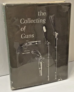 Book The Collecting of Guns James Serven 1964 Hardcover Dust Jacket Bonanza 6421 - Picture 1 of 7