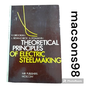 Theoretical Principles of Electric Steelmaking Grigoryan Mir Publishers Moscow83 - Picture 1 of 19