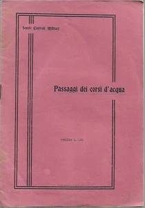 Passaggi dei Corsi d'Acqua - Scuole Centrali Militari WWI - Genio Pontieri - Picture 1 of 3