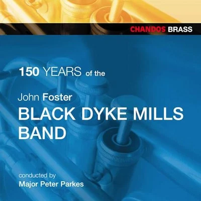 Black Dyke Mills Band / Peter Parkes John Foster Black Dyke Mills Band Celebrate - Image 1 of 2