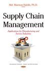 Supply Chain Management : Applications for Manufacturing and Service Industri...