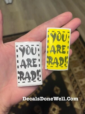 "YOU ARE RAD" 50-500 STICKER pack decal funny prank joke humor biden trump label - Image 1 of 2