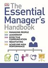 The Essential Manager's Handbook: The Ultimate Visual Guide to Successful Mana,
