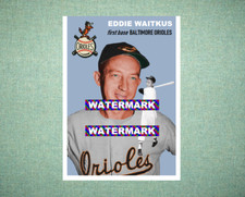 Eddie Waitkus Baltimore Orioles 1954 Style Custom Baseball Art Card