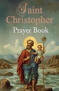 St. Christopher Prayer Book by Saul Cross Paperback Book