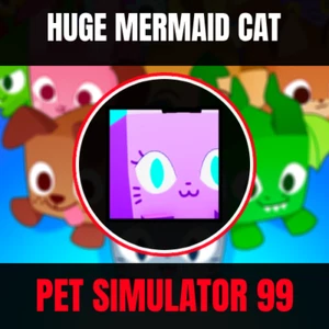 Pet Simulator 99 - Huge Mermaid Cat - Cheap and Quick - Pet Sim 99 (PS99)
