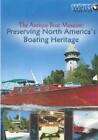 The Antique Boat Museum: Preserving North America's Boating Heritage DVD VIDÉO 