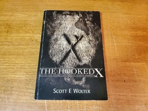 The Hooked X : Key to the Secret History of North America SIGNED Scott F. Wolter - Picture 1 of 7