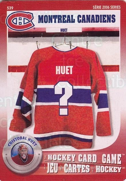 2006 Montreal Canadiens Hockey Card Game #539 Cristobal Huet - Image 1 of 1