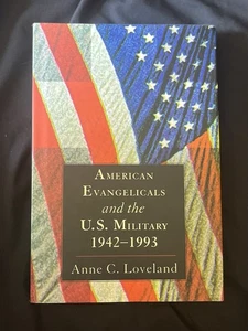 American Evangelicals and the U.S. Military 1942-1993 Hardcover Book - Picture 1 of 3