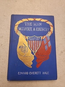 The Man Without a Country by Edward Everett Hale Antique/Vintage Rare Book - Picture 1 of 10