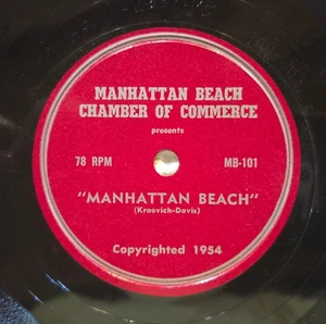 MANHATTAN BEACH California Chamber Of Commerce 1954 Private Press Rare 78 RPM EX - Picture 1 of 1