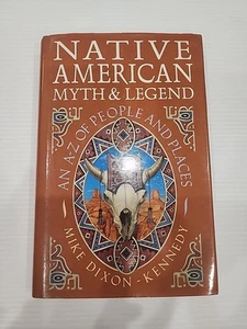 Native American Myth and Legend: An A-Z of People and Places. - Picture 1 of 14