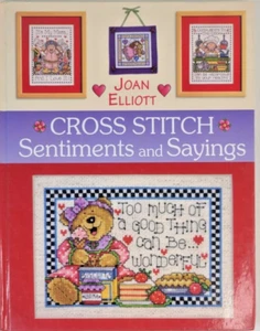 Joan Elliot Cross Stich Sentiments and Sayings Hard Cover Book 40+ Designs - Picture 1 of 16