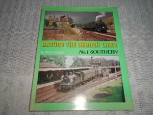 Around the Branch Lines - No. 1 Southern by Terry Gough. Steam Railways - Bild 1 von 5
