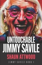 Shaun Attwood Untouchable Jimmy Savile (Paperback) Jimmy Savile