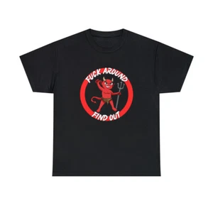 F*** AROUND FIND OUT FAFO ANGRY DEVIL Unisex Heavy Cotton Tee - Picture 1 of 37