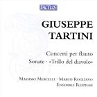 Massimo Mercelli / Marco Rogliano / Ensemble Respighi Giuseppe Tartini: Concerti