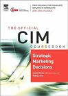 Cim Coursebook 05 06 Strategic Marketing Decisions Doole Isobel And Lowe Robin