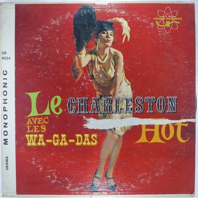 LES WA-GA-DA'S Le Charleston Hot URANIA UR 9034 VG Swing LP Jazz - Image 1 of 4