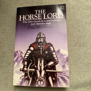 The Horse Lord by Peter Morwood 1985 Paperback Century Publishing - Picture 1 of 6