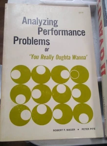 ANALYZING PERFORMANCE PROBLEMS OR YOU REALLY OUGHTA WANNA By Mager, Pipe B64 - Picture 1 of 1