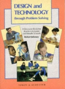 Design and Technology Through Problem Solving By Rob Johnsey - Picture 1 of 1