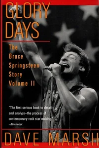 DAVE MARSH "BRUCE SPRINGSTEEN: GLORY DAYS/BIOGRAPHY VOLUME II" SB 1996 routledge - Imagen 1 de 2