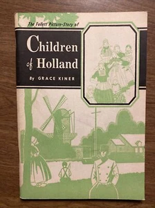 Fillet Picture Story Children of Holland by Grace Kiner 1942 Illustrated Book D2 - Picture 1 of 12