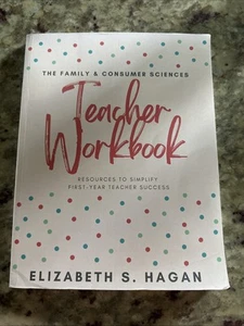 The Family & Consumer Sciences Teacher Workbook by Elizabeth S Hagan - Picture 1 of 4