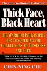 Dickes Gesicht, schwarzes Herz: Die Kriegerphilosophie zur Bewältigung der Herausforderungen von