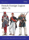 Martin Windrow French Foreign Legion 1831–71 (Paperback) Men-at-Arms (US IMPORT)